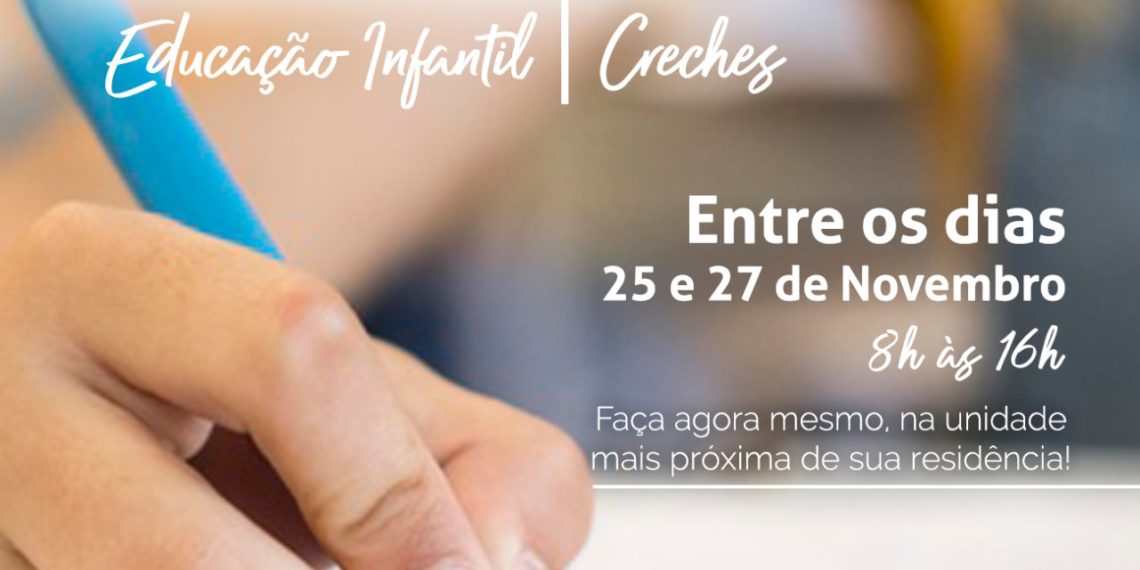 Inscrições para matrículas em creche começam nessa quarta-feira (25)