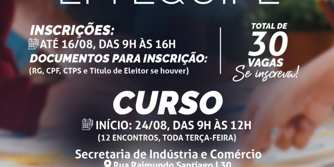 Secretaria de Indústria e Comércio oferece curso ‘Trabalho em Equipe’